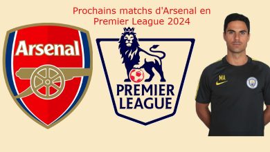 Prochains matchs d'Arsenal en Premier League 2024